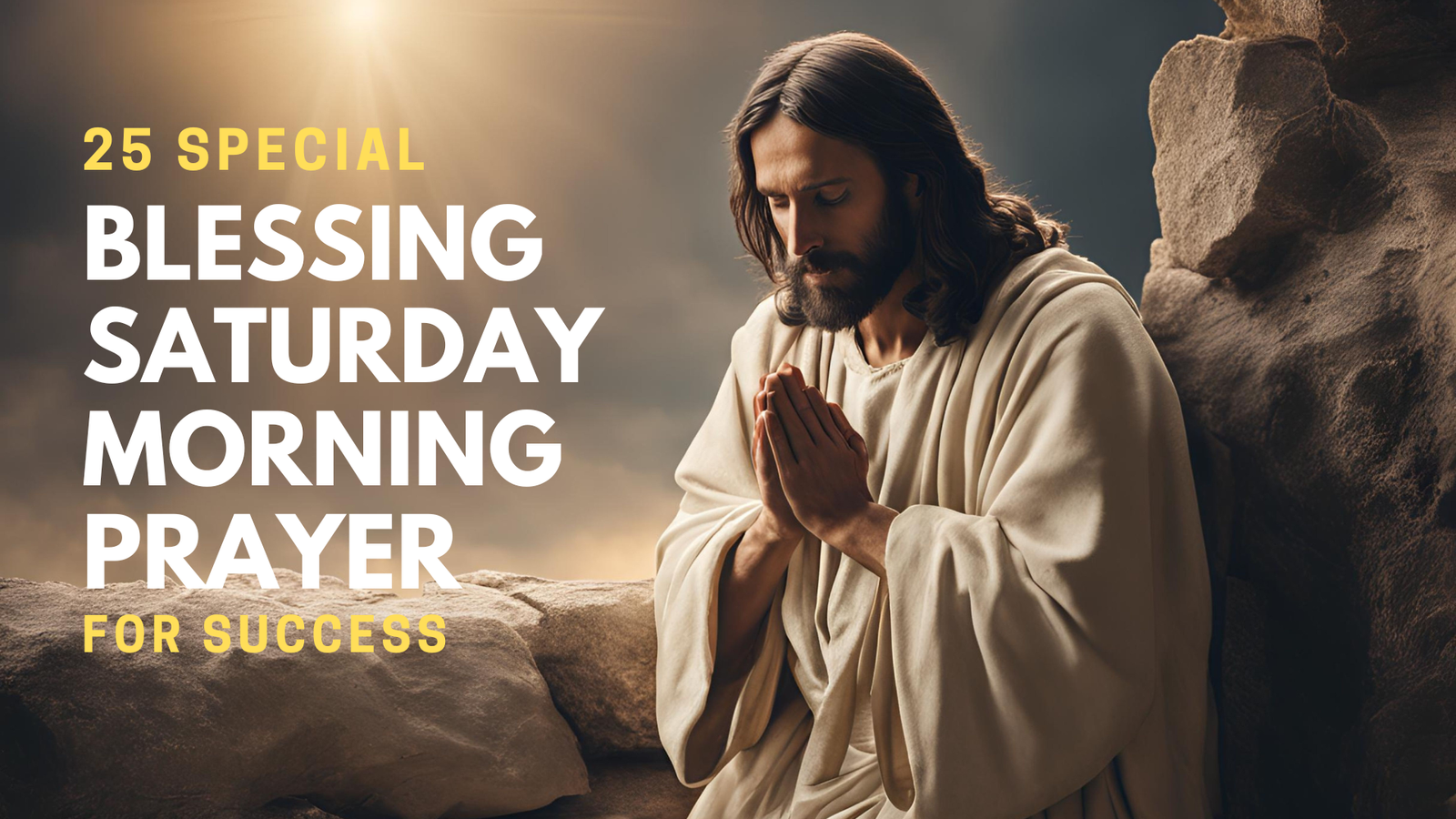 25 Special Blessing Saturday Morning Prayer For Success
