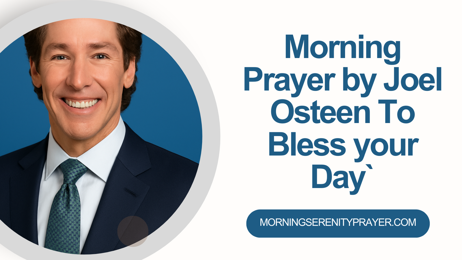 Morning Prayer by Joel Osteen To Bless your Day