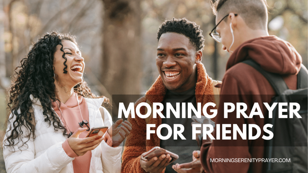 Morning Prayer for Friends